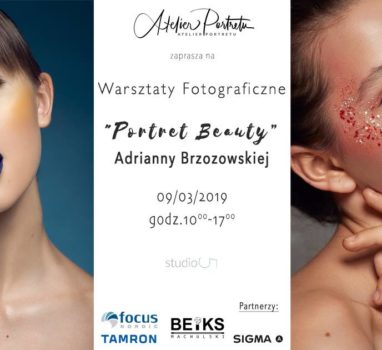 “Portret Beauty” warsztaty fotograficzne  Adrianny Brzozowskiej